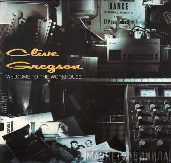 Clive Gregson - Welcome To The Workhouse