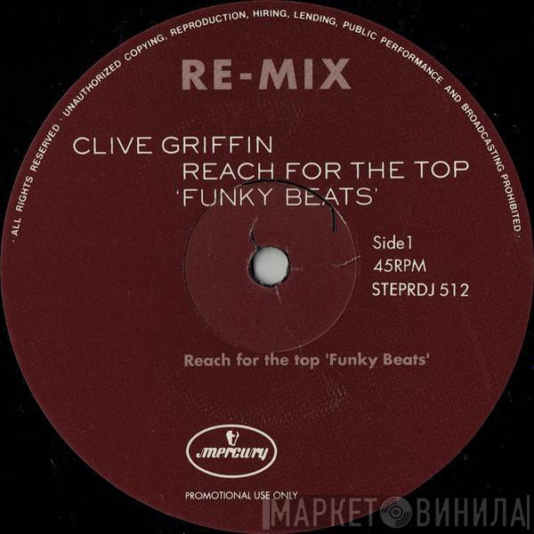 Clive Griffin - Reach For The Top 'Funky Beats' (Re-mix)