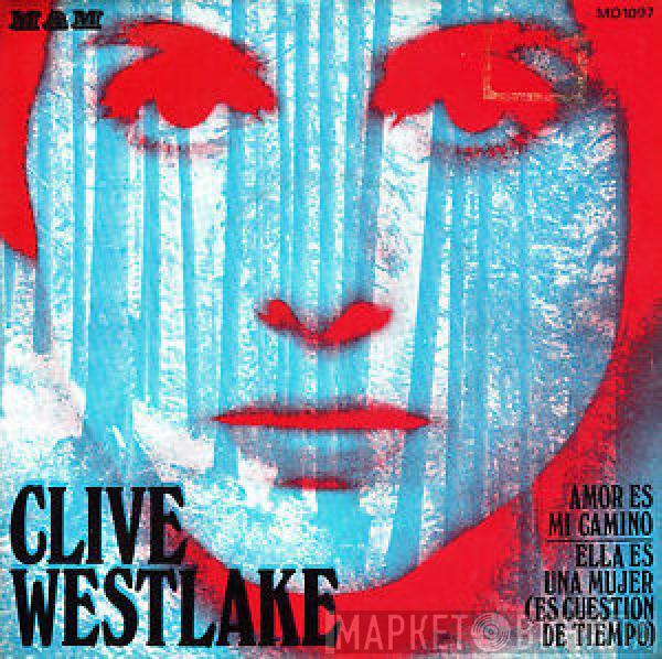  Clive Westlake  - Love Is My Way