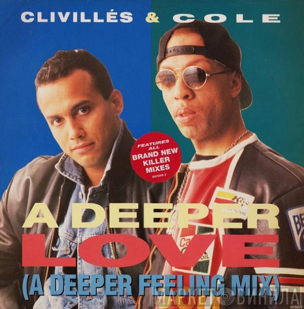 Clivillés & Cole - A Deeper Love (A Deeper Feeling Mix)