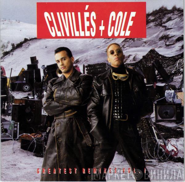 Clivillés & Cole - Greatest Remixes Vol. 1