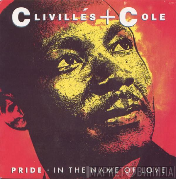  Clivillés & Cole  - Pride • In The Name Of Love