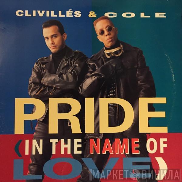  Clivillés & Cole  - Pride (In The Name Of Love)