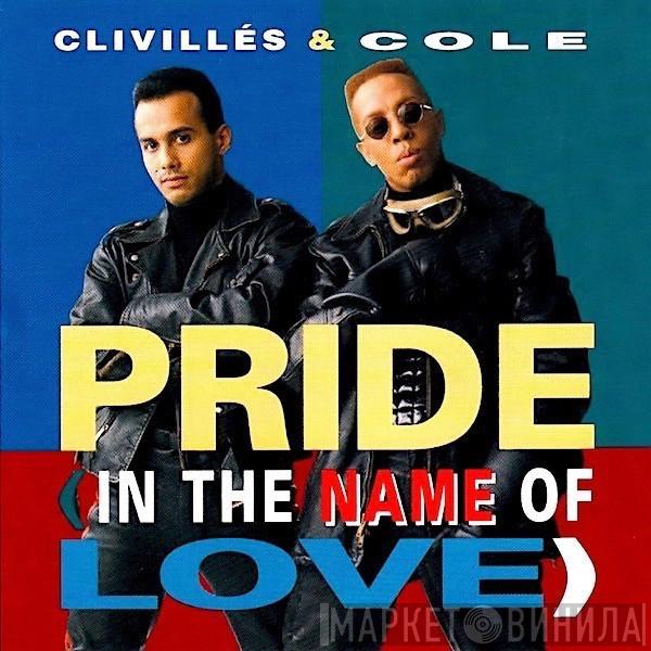  Clivillés & Cole  - Pride (In The Name Of Love)