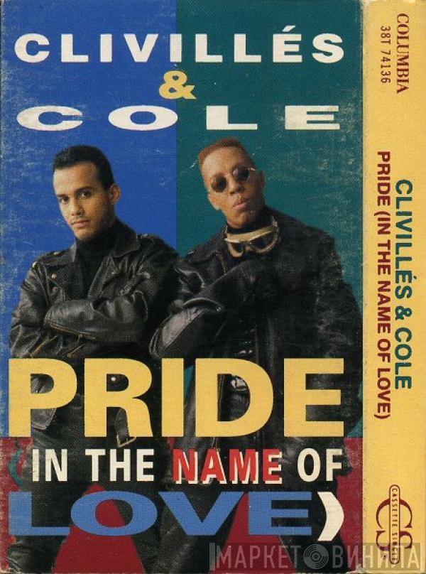  Clivillés & Cole  - Pride (In The Name Of Love)