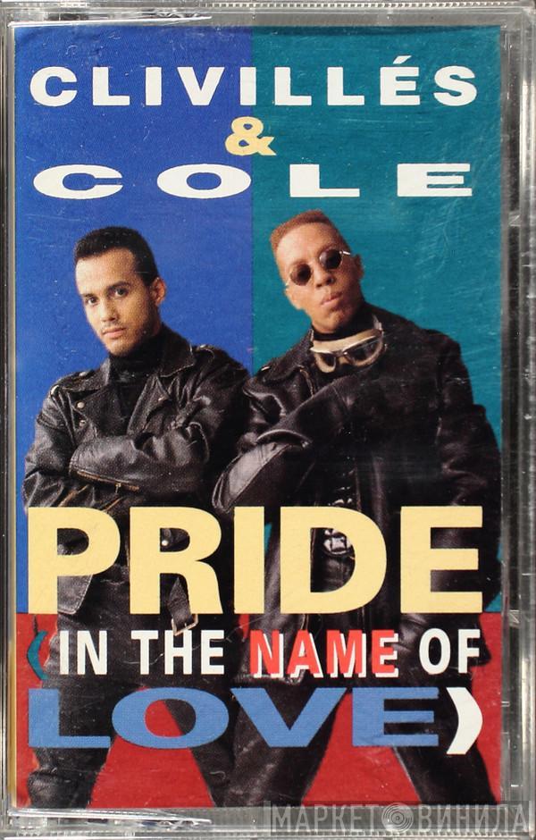  Clivillés & Cole  - Pride (In The Name Of Love)