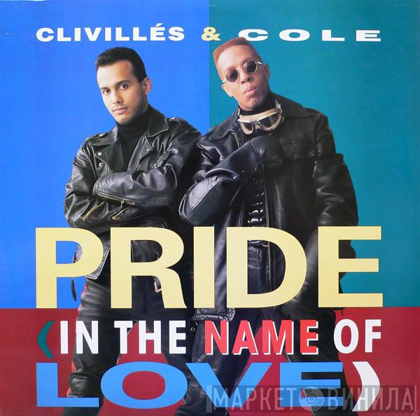  Clivillés & Cole  - Pride (In The Name Of Love)