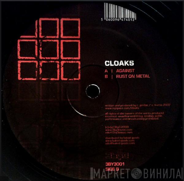Cloaks - Against / Rust On Metal