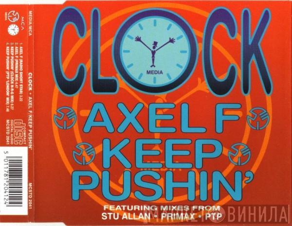 Clock  - Axel F / Keep Pushin'