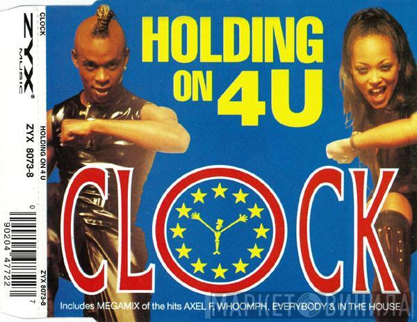  Clock  - Holding On 4 U