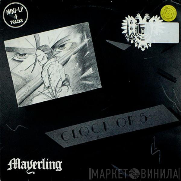  Clock On 5  - Mayerling