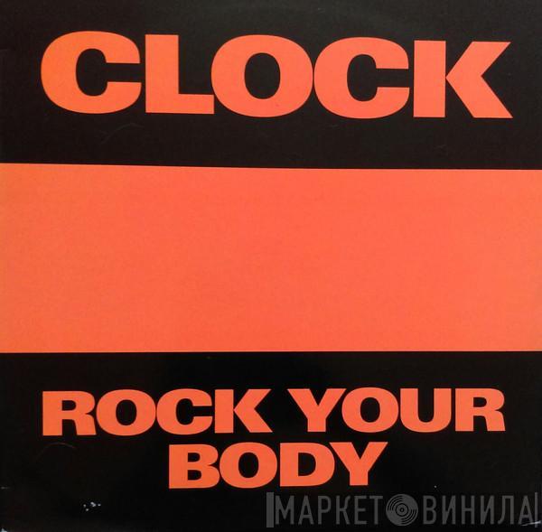 Clock - Rock Your Body