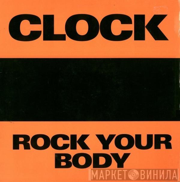 Clock - Rock Your Body