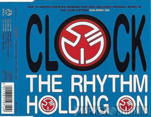 Clock - The Rhythm / Holding On
