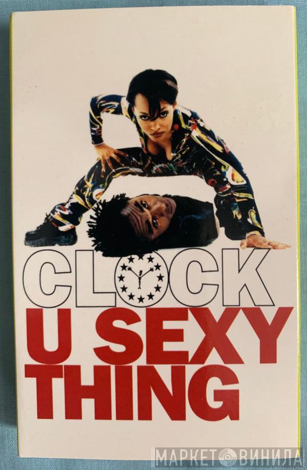 Clock - U Sexy Thing