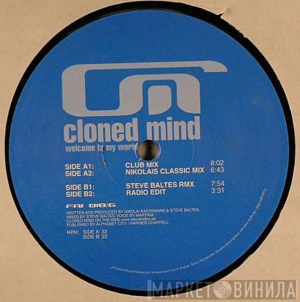 Cloned Mind - Welcome To My World