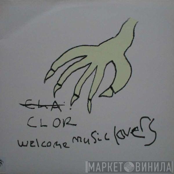 Clor - Welcome Music Lovers