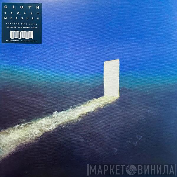 Cloth  - Secret Measure