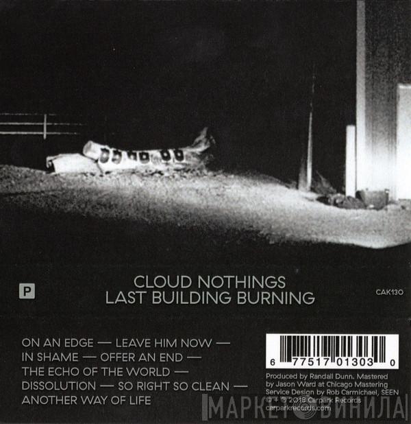  Cloud Nothings  - Last Building Burning