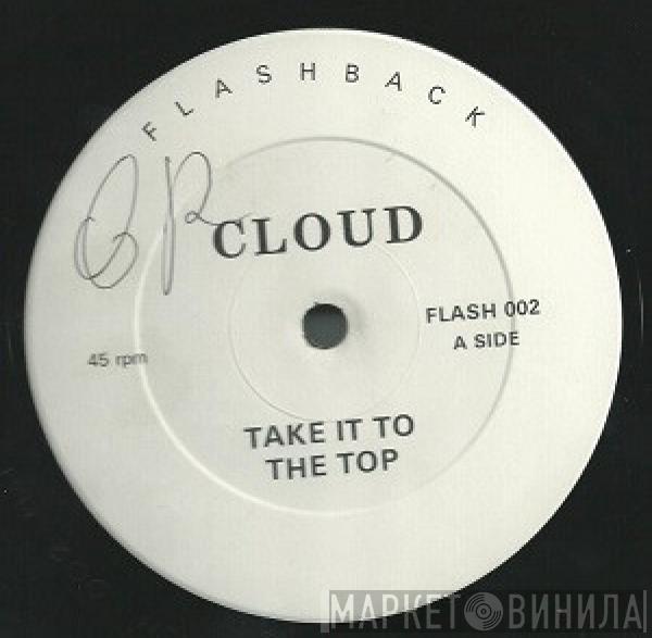 Cloud  - Take It To The Top