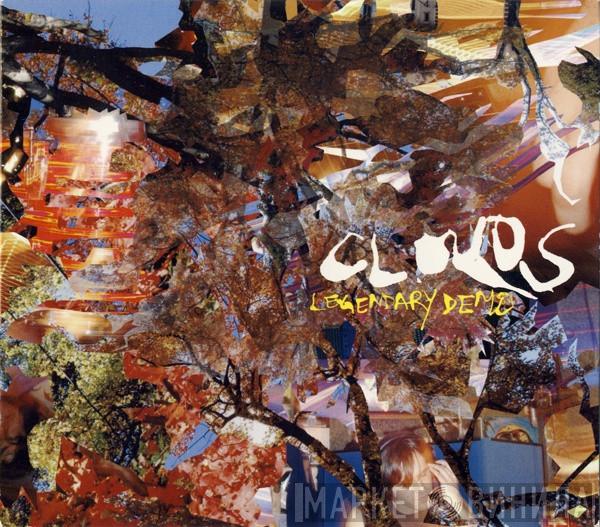 Clouds  - Legendary Demo