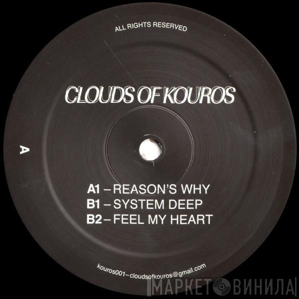 Clouds Of Kouros - Reason`s Why