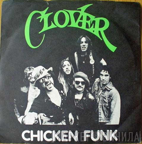 Clover  - Chicken Funk