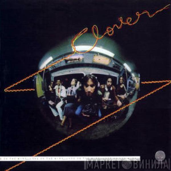 Clover  - Love On The Wire