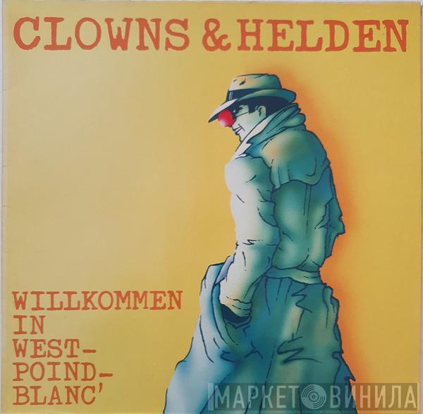 Clowns & Helden - Willkommen In West-Poind-Blanc'