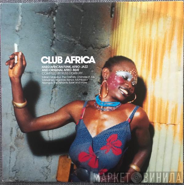  - Club Africa (Hard African Funk, Afro-Jazz And Original Afro-Beat)