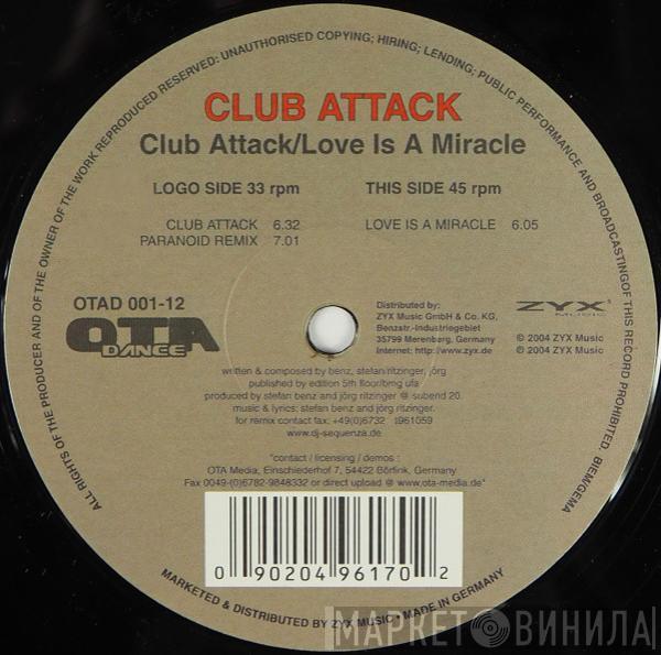 Club Attack - Club Attack / Love Is A Miracle