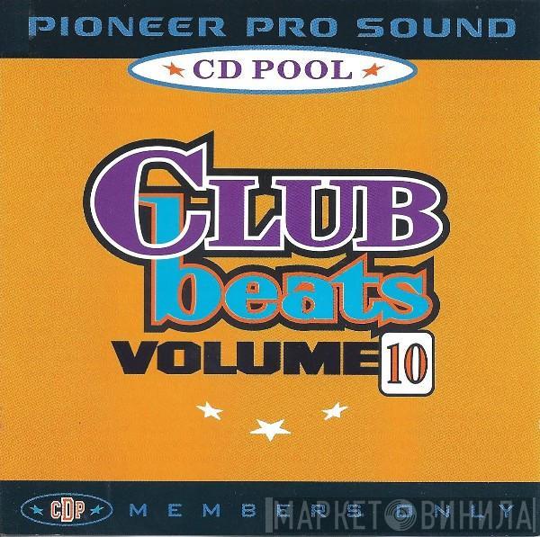  - Club Beats (Volume 10)