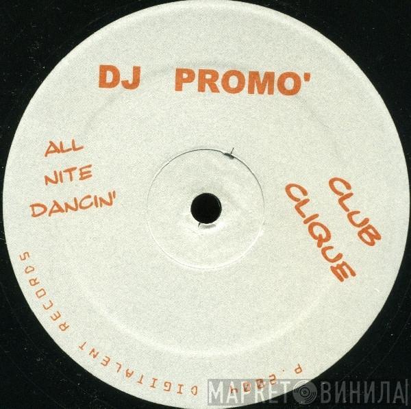 Club Clique - All Nite Dancin'