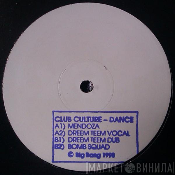  Club Culture  - Dance
