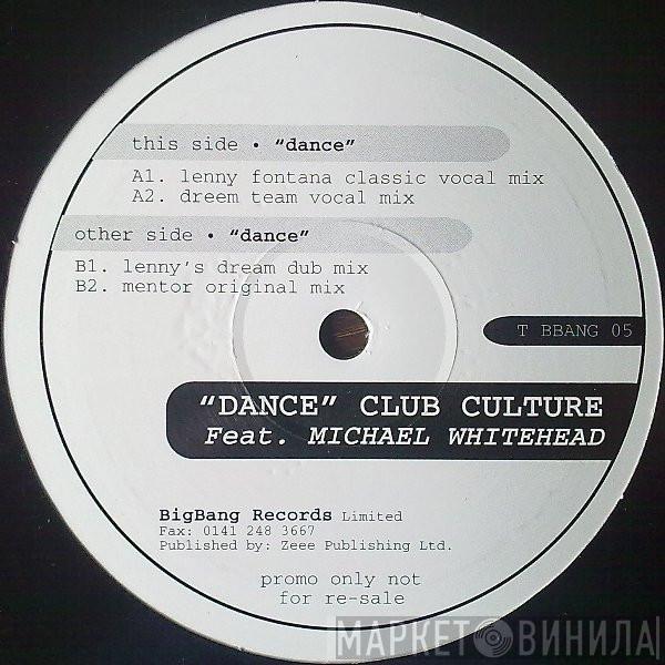  Club Culture  - Dance