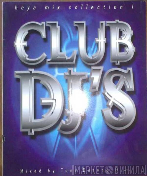  - Club DJ's - Heya Mix Collection I
