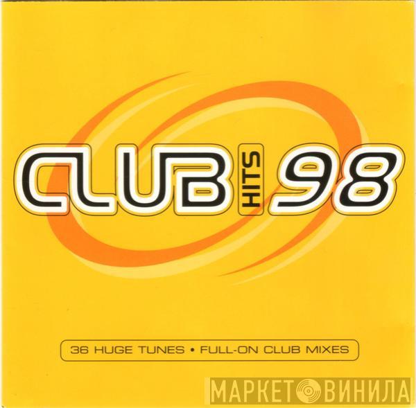  - Club Hits 98