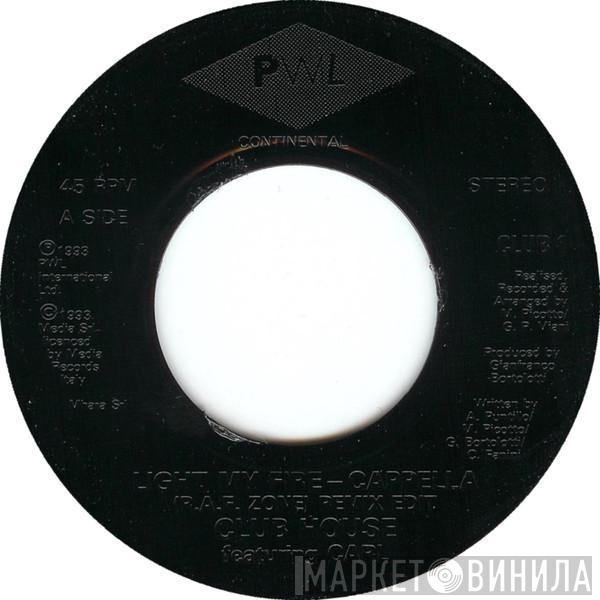 Club House, Carl Fanini - Light My Fire