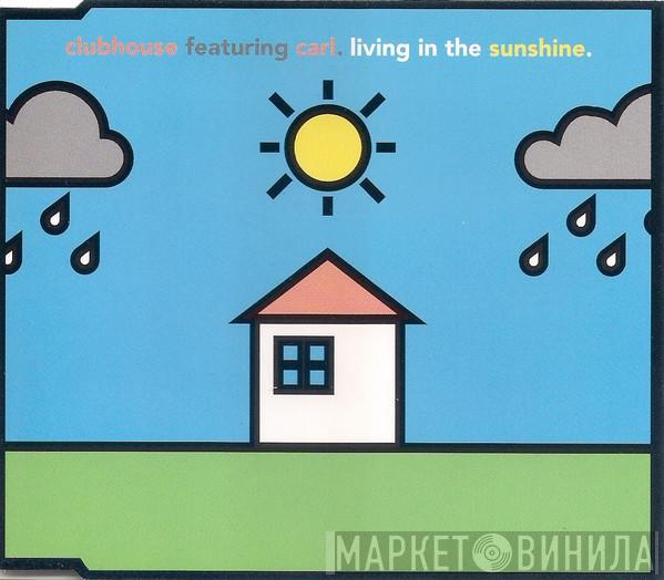 Club House, Carl Fanini - Living In The Sunshine
