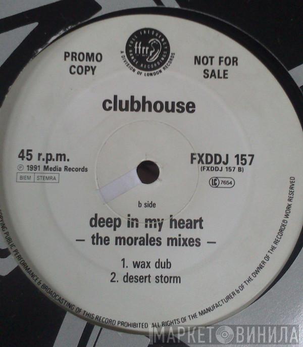 Club House - Deep In My Heart (The Morales Mixes)