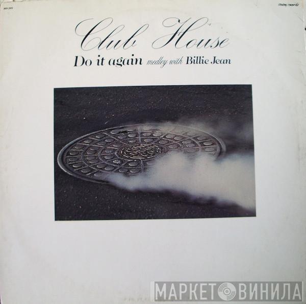 Club House  - Do It Again (Medley With Billie Jean)