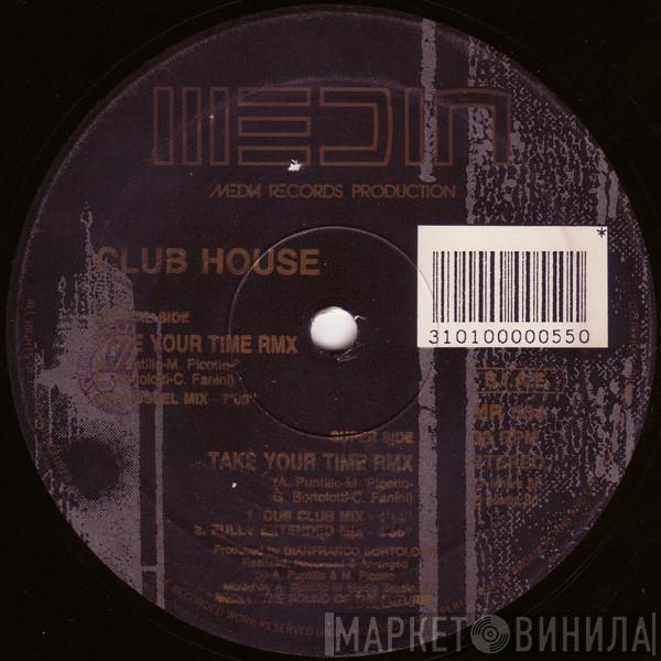Club House - Take Your Time (Remixes)
