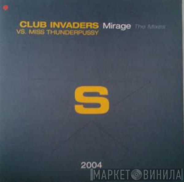 Club Invaders, Miss Thunderpussy - Mirage (The Mixes)