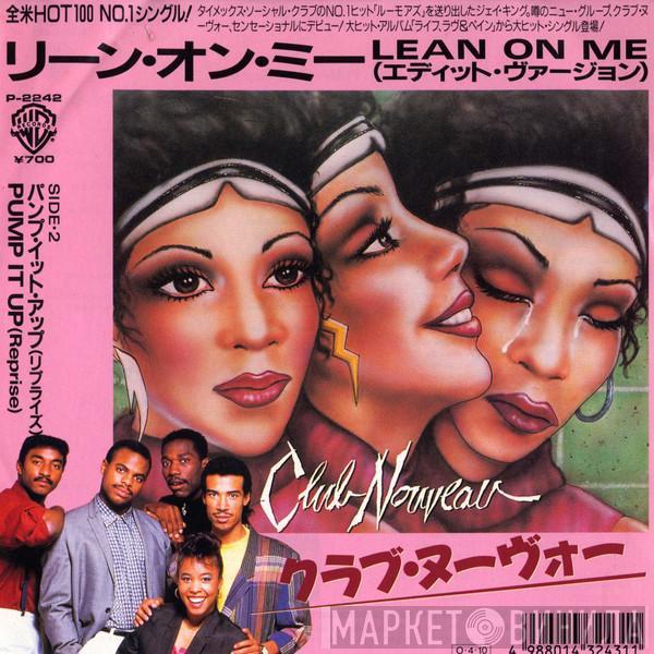  Club Nouveau  - Lean On Me (Edit Version)