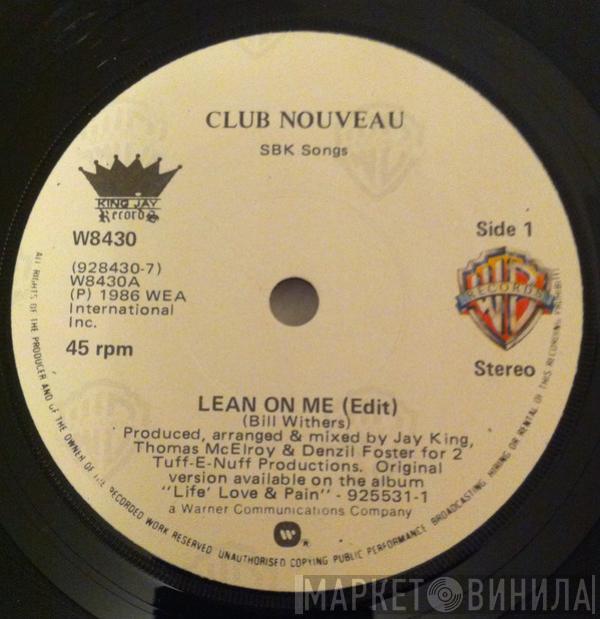 Club Nouveau - Lean On Me