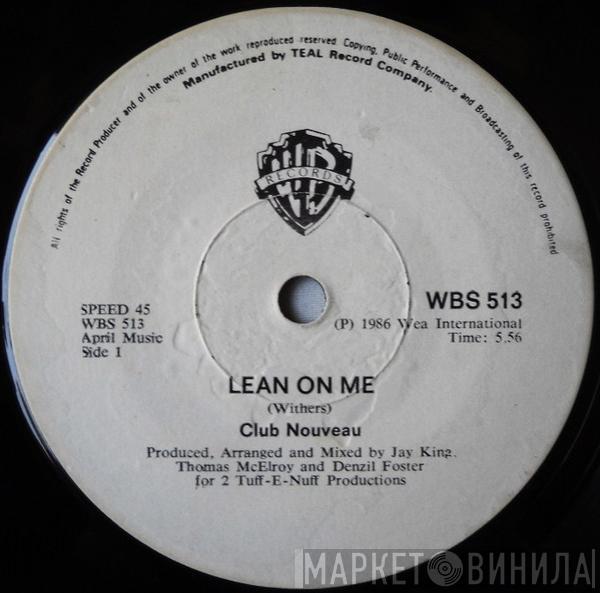  Club Nouveau  - Lean On Me