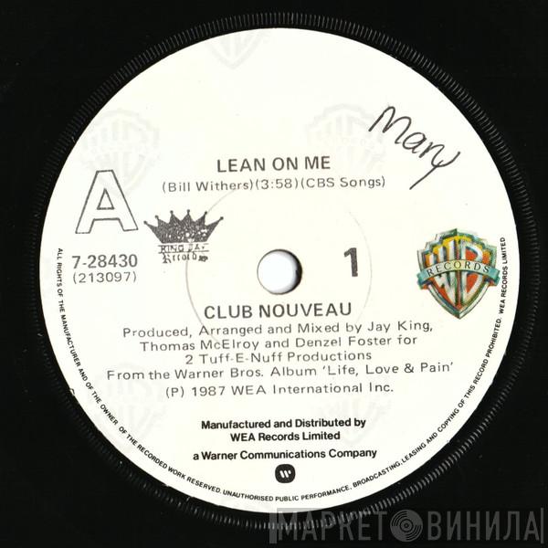  Club Nouveau  - Lean On Me