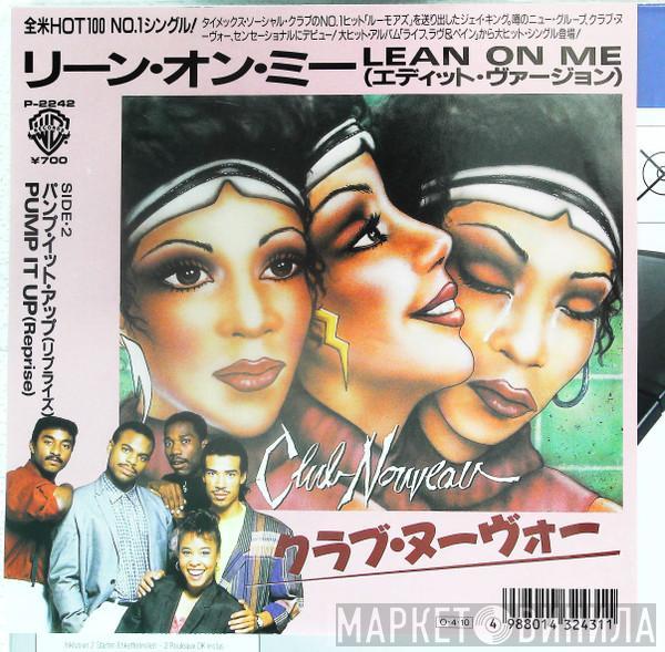  Club Nouveau  - Lean On Me