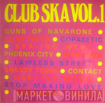  - Club Ska Vol. 1