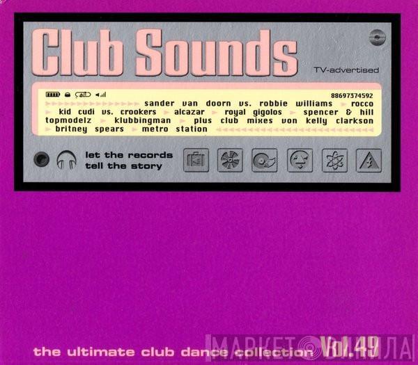  - Club Sounds Vol.49